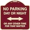 Signmission No Parking Day or Night or ANY Other Time for That Matter Heavy-Gauge Alum, 18" x 18", BU-1818-23753 A-DES-BU-1818-23753 - alternate 1